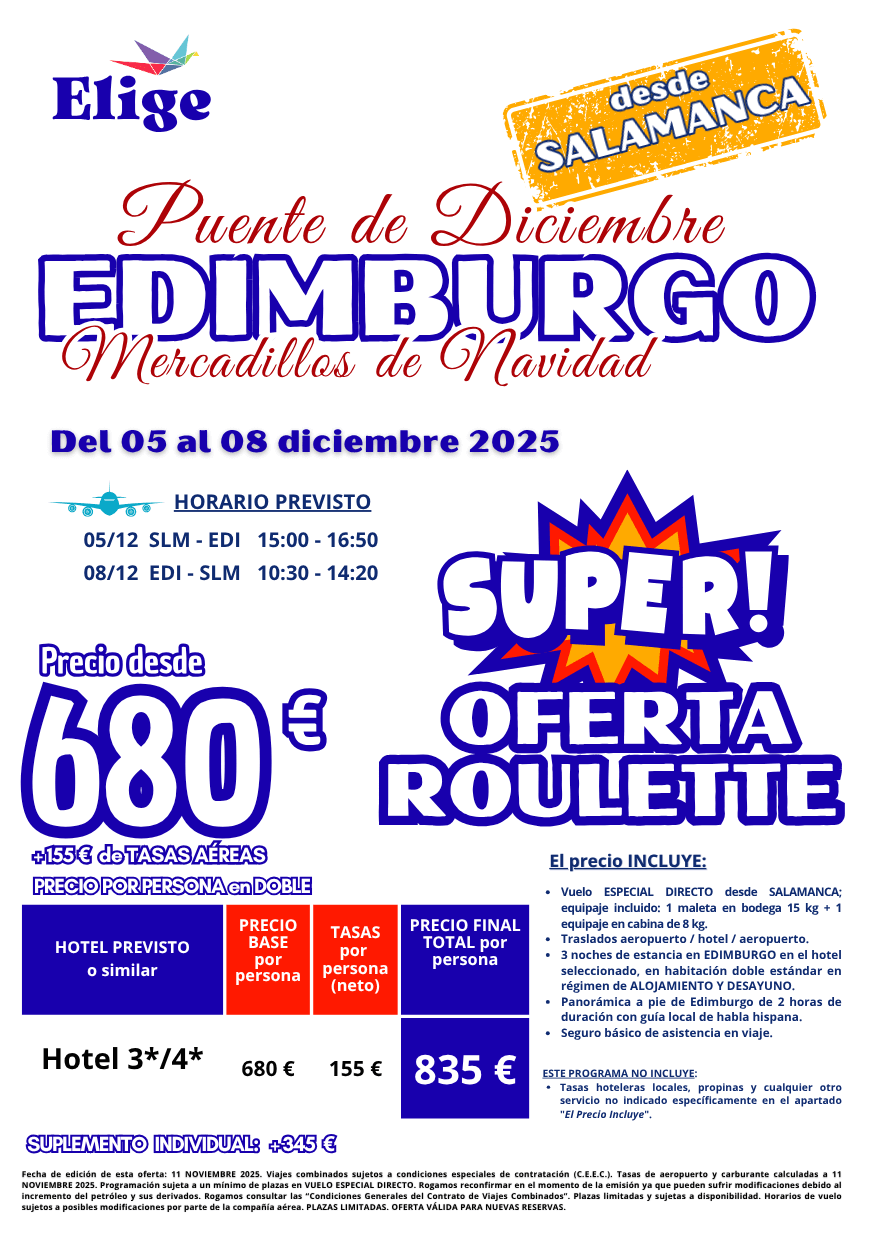 EDIMBURGO Mercadillos de Navidad, Puente de Diciembre 2025; incluye vuelo ESPECIAL DIRECTO desde SALAMANCA, 3 noches de estancia en hotel asignado, traslados de entrada y salida, panorámica a pie de Edimburgo con guía local de habla hispana y seguro básico de inclusión, para Agencias de Viajes con Elige Tu Viaje.